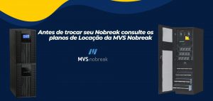 Nobreak - Avalie substituir