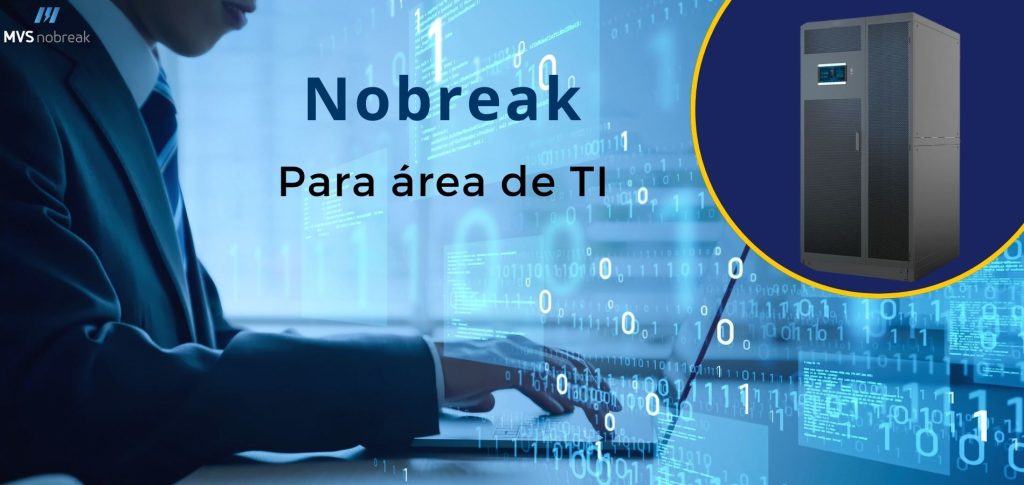 A imagem mostra uma composição visual destinada à promoção de nobreaks para a área de TI. No lado esquerdo, vemos um profissional usando um laptop, rodeado por uma interface digital com números binários flutuando na tela, simbolizando dados e tecnologia da informação. À direita, dentro de um círculo azul, há a imagem de um grande nobreak, um equipamento crucial para garantir a continuidade dos serviços de TI em caso de falhas na energia elétrica.

O texto "Nobreak para área de TI" está centralizado, destacando o foco do conteúdo. No canto superior esquerdo, aparece o logotipo da empresa "MVS Nobreak", sugerindo que a imagem faz parte de uma campanha publicitária da empresa para promover soluções de nobreak para ambientes tecnológicos e de TI.