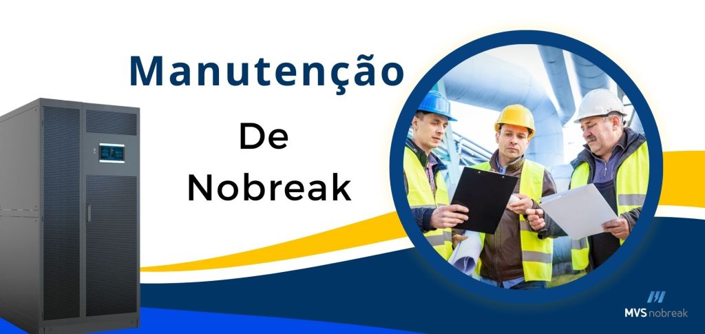 A imagem é um banner promocional com foco na manutenção de nobreaks. No lado esquerdo, há uma imagem de um nobreak, um equipamento essencial para garantir o fornecimento contínuo de energia elétrica. No lado direito, dentro de um círculo, há três homens usando capacetes de segurança e coletes refletivos, sugerindo que são técnicos ou engenheiros discutindo a manutenção do equipamento. O texto "Manutenção de Nobreak" está centralizado e destacado em azul, com a marca da empresa "MVS Nobreak" no canto inferior direito. O design utiliza cores azul e amarela, transmitindo um senso de profissionalismo e confiança.