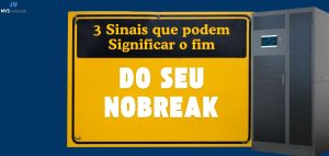 A imagem apresenta um design promocional informativo com o tema: **3 Sinais que Podem Significar o Fim do seu Nobreak**. No lado esquerdo, sobre um fundo amarelo que lembra uma placa de sinalização, o texto está disposto em duas partes: - A parte superior, em uma faixa preta com letras amarelas, contém a frase: **"3 Sinais que podem Significar o fim"**, destacando a abordagem educativa do conteúdo. - A parte inferior, com letras brancas e em tamanho grande, enfatiza: **"DO SEU NOBREAK"**, chamando a atenção para o equipamento como foco principal do aviso. No lado direito, há uma imagem de um Nobreak de grande porte, reforçando visualmente o assunto. O fundo azul escuro traz contraste e seriedade ao layout, sugerindo autoridade e confiabilidade no tema abordado. O logotipo da **MVS Nobreak** está posicionado no canto superior esquerdo, consolidando a marca como fonte confiável de informação sobre equipamentos de proteção de energia.