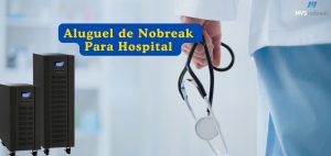 A imagem apresenta um visual profissional e informativo com o tema: **"Aluguel de Nobreak Para Hospital"**. No lado direito, uma mão segura um estetoscópio, simbolizando o ambiente médico e a importância da continuidade de energia em hospitais para o funcionamento de equipamentos essenciais. O médico ou profissional de saúde veste jaleco branco e calça azul, reforçando o contexto hospitalar. No lado esquerdo, duas unidades de Nobreak de grande porte são exibidas, simbolizando os dispositivos que garantem o fornecimento de energia estável, crucial para a operação de aparelhos médicos sensíveis. O texto centralizado em uma faixa azul com letras amarelas destaca o título, trazendo clareza e forte contraste para atrair a atenção do público. O logotipo da **MVS Nobreak** aparece no canto superior direito, reforçando a identidade da marca como fornecedora de soluções confiáveis para locação de Nobreaks. O fundo desfocado dá um aspecto limpo e moderno, remetendo ao ambiente hospitalar, e mantém o foco nos elementos principais da mensagem.