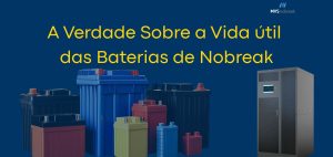 **Descrição da imagem:** A imagem possui um fundo azul escuro com destaque para o título em texto amarelo vibrante ao centro: **"A Verdade Sobre a Vida Útil das Baterias de Nobreak"**. Na parte inferior esquerda, há diversas baterias de diferentes tamanhos e cores (azul, preta, vermelha, amarela), representando a variedade de modelos usados em nobreaks. No canto inferior direito, há um nobreak de grande porte, reforçando o tema da imagem. No canto superior direito aparece o logotipo da **MVS Nobreak**. A composição transmite profissionalismo e autoridade sobre o assunto de durabilidade das baterias.