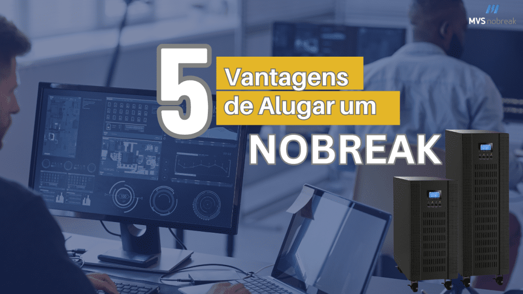 A imagem mostra um ambiente de escritório com pessoas trabalhando em computadores. Em primeiro plano, aparece a tela de um monitor grande exibindo gráficos e dados técnicos. À direita, há dois equipamentos de nobreak em destaque, de tamanhos diferentes, posicionados lado a lado.
Sobreposta à imagem, em letras grandes e chamativas, está a frase:
“5 Vantagens de Alugar um NOBREAK”.
O número “5” aparece em branco com contorno cinza, a palavra “Vantagens de Alugar um” está em branco sobre um retângulo amarelo, e a palavra “NOBREAK” está em branco em caixa alta, logo abaixo.
No canto superior direito, está o logotipo da marca MVS Nobreak.