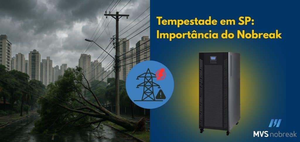À esquerda, há uma rua de São Paulo durante uma tempestade. O céu está escuro e nublado, indicando mau tempo. Um grande galho de árvore caiu sobre a via e atingiu fios de energia, representando o risco de apagão. Ao fundo, prédios altos completam o cenário urbano.
À direita, sobre um fundo azul, há um nobreak de grande porte em destaque, acompanhado do logotipo da MVS Nobreak. Acima, em letras amarelas, está escrito: “Tempestade em SP: Importância do Nobreak”. Também aparece um ícone de torre de energia elétrica com um alerta em vermelho, simbolizando falha no fornecimento de energia.