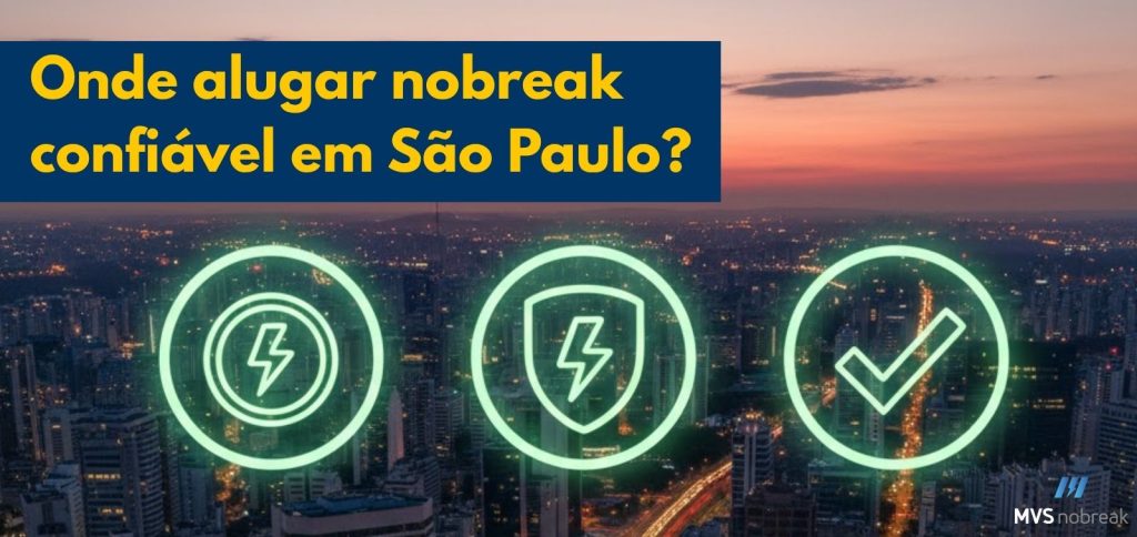 Imagem mostra o pôr do sol sobre a cidade de São Paulo com dezenas de prédios e ruas iluminadas.
Na parte superior, em destaque, está o texto “Onde alugar nobreak confiável em São Paulo?” em letras amarelas sobre fundo azul-escuro.
Abaixo do texto, há três ícones circulares em neon verde:
Um raio simbolizando energia elétrica.
Um escudo com um raio representando proteção e segurança.
Um círculo com marca de verificação indicando confiabilidade.
No canto inferior direito aparece o logotipo da MVS Nobreak.