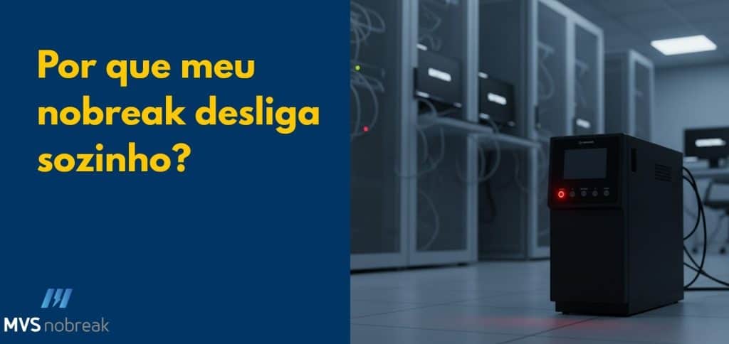 A imagem mostra um ambiente de data center moderno, com servidores alinhados dentro de racks metálicos ao fundo, iluminados por luz fria. No primeiro plano, há um nobreak preto modelo torre, posicionado sobre o piso branco. O visor do nobreak está apagado, mas um LED vermelho aceso indica alerta ou falha.
À esquerda, um bloco azul-escuro ocupa metade da imagem, com o texto em letras grandes e amarelas:
“Por que meu nobreak desliga sozinho?”
No canto inferior esquerdo, aparece o logotipo da MVS Nobreak, em azul e cinza.
A iluminação geral é suave e fria, transmitindo sensação de ambiente técnico e alerta de falha elétrica.