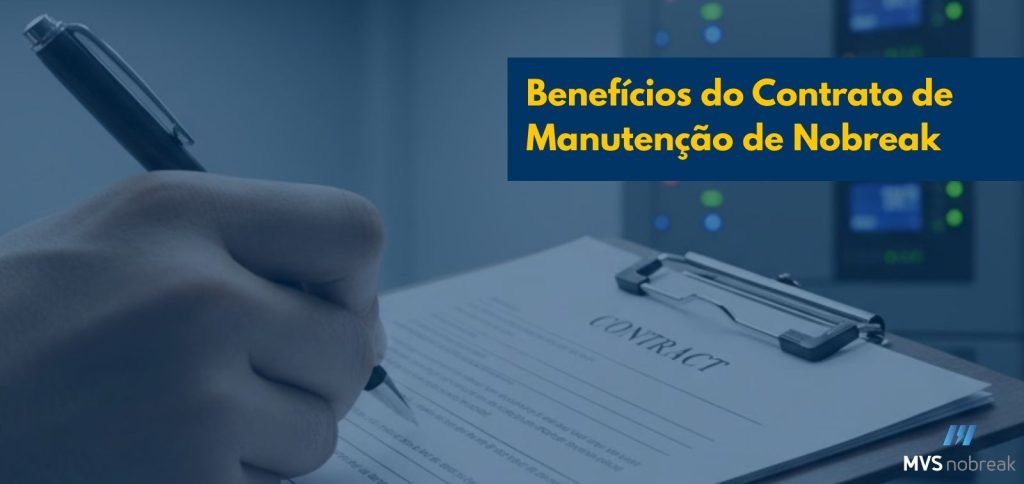 Imagem em formato horizontal. Em primeiro plano, à esquerda, aparece uma mão segurando uma caneta, assinando um documento apoiado em uma prancheta. No topo do papel está escrito a palavra “Contract”, indicando um contrato formal. A cena transmite a ideia de acordo, compromisso e formalização.
Ao fundo, levemente desfocados, há equipamentos eletrônicos com luzes indicativas verdes e azuis, sugerindo um ambiente técnico ou de infraestrutura de TI, como uma sala de servidores ou nobreaks.
À direita da imagem, sobre um retângulo azul escuro, há um texto em amarelo que diz: “Benefícios do Contrato de Manutenção de Nobreak”. No canto inferior direito, aparece o logotipo da MVS Nobreak, reforçando a identidade corporativa da empresa.
O tom geral da imagem é frio, profissional e corporativo, transmitindo segurança, controle e confiabilidade.