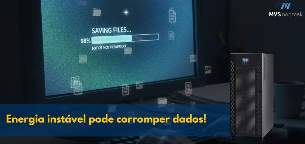 Imagem em formato horizontal. Ao fundo, um monitor de computador exibe a mensagem “Saving files…” com uma barra de progresso em 98% e o aviso “Do not power off”, indicando salvamento quase concluído. Ícones de arquivos aparecem desfocados ao redor da tela, reforçando a ideia de dados em processamento.
À direita da imagem, há um nobreak preto em posição vertical, com display digital na parte superior frontal. No canto superior direito, aparece o logotipo da MVS Nobreak.
Na parte inferior da imagem, sobre uma faixa azul escura, está o texto em destaque, na cor amarela: “Energia instável pode corromper dados!”
A cena transmite sensação de urgência, risco iminente e a importância da proteção elétrica para evitar falhas durante o salvamento de informações.