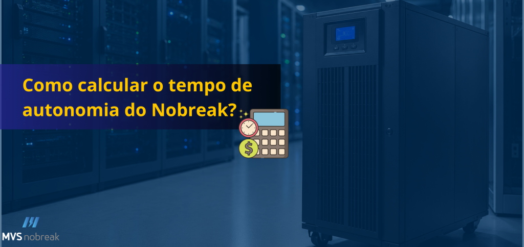 A imagem apresenta um ambiente tecnológico moderno com um grande nobreak preto em destaque à direita, posicionado dentro de um data center com racks de servidores iluminados em tons azulados ao fundo. O cenário transmite sensação de segurança, estabilidade e alta disponibilidade energética para operações críticas.
Sobre a imagem existe uma camada escura azul translúcida que ajuda a destacar o título principal localizado à esquerda. O texto em amarelo vibrante diz:
“Como calcular o tempo de autonomia do Nobreak?”
Ao lado do título há um ícone ilustrativo de calculadora com relógio e símbolo de dinheiro, reforçando a ideia de cálculo, planejamento e dimensionamento de autonomia energética.
No canto inferior esquerdo aparece discretamente a logomarca da MVS Nobreak. A composição visual transmite profissionalismo, tecnologia e continuidade operacional para empresas que dependem de energia segura.