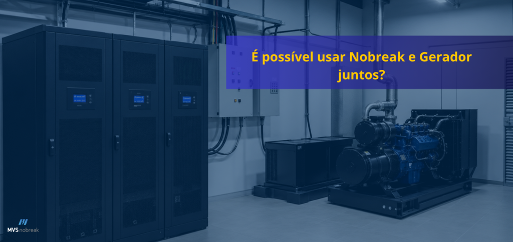 Imagem de uma infraestrutura crítica de energia em ambiente corporativo. À esquerda, três nobreaks de grande porte instalados em rack aparecem alinhados em uma sala técnica limpa e organizada. À direita, um gerador industrial de grande capacidade ocupa parte do ambiente, conectado a sistemas elétricos e de exaustão. O espaço possui paredes claras, piso técnico e iluminação industrial, transmitindo sensação de segurança, confiabilidade e continuidade operacional. Sobre a imagem há uma faixa azul semitransparente com o título: 'É possível usar Nobreak e Gerador juntos?'. No canto inferior esquerdo está o logotipo da MVS Nobreak. A composição representa uma solução completa de proteção energética para empresas que não podem sofrer interrupções em suas operações.